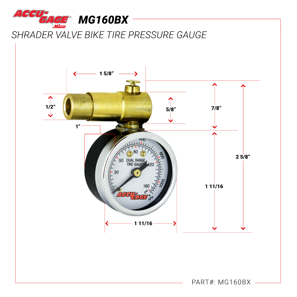 ACCU-GAGE® by Milton® Shrader Valve Bike Tire Pressure Gauge with Bleed Valve, for 0-160 PSI - ANSI Certified