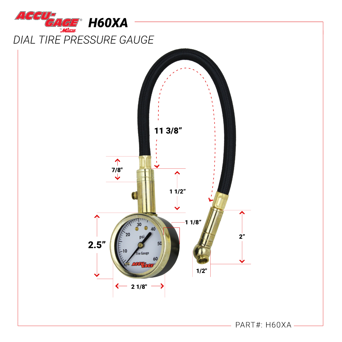 ACCU-GAGE® by Milton® Dial Tire Pressure Gauge with Swivel Angle Air Chuck and 11 in. Braided Hose - ANSI Certified for Motorcycle/Car/Truck Tires (0-60 PSI)