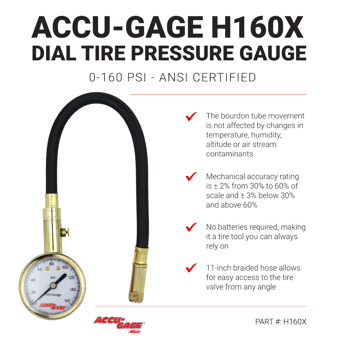 ACCU-GAGE® by Milton® Dial Tire Pressure Gauge with Straight Air Chuck and 11 in. Braided Hose - ANSI Certified for Motorcycle/Car/Truck Tires (0-160 PSI)