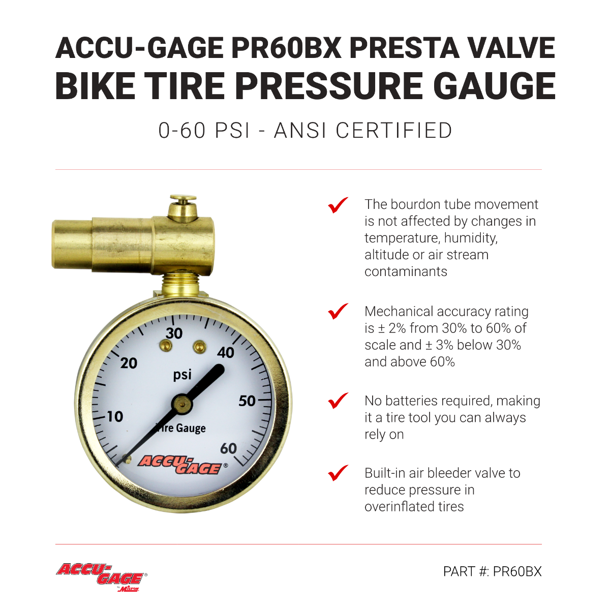 ACCU GAGE by Milton Presta Valve Bike Tire Pressure Gauge with Bleeder Valve for 0 60 PSI ANSI Certified